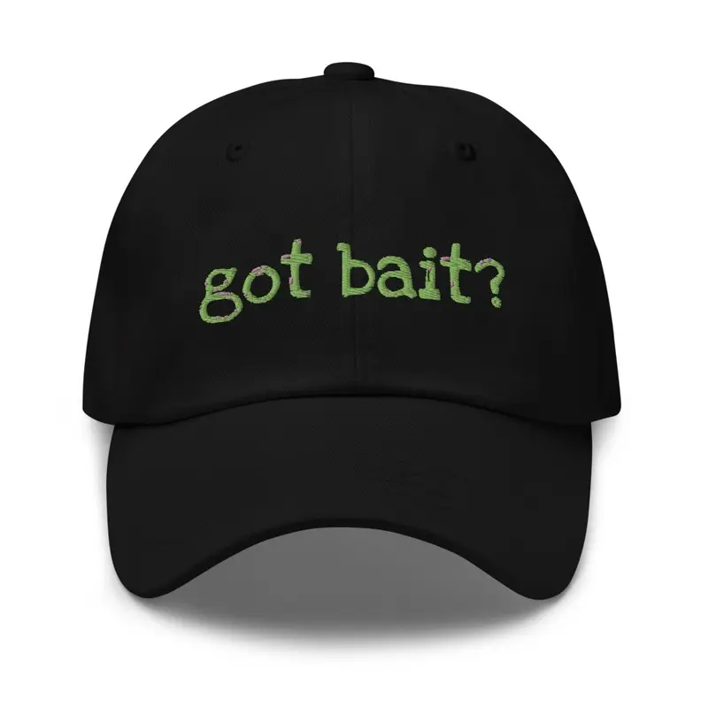 got bait? 